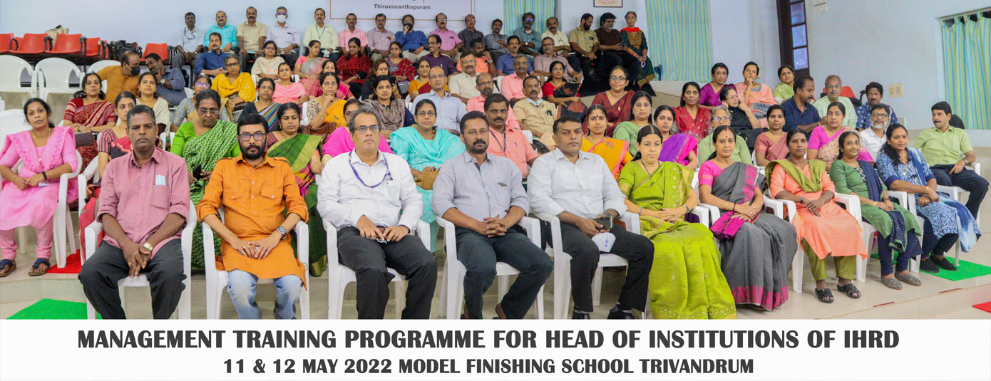  Management Training for HoIs of IHRD at MFS TVM on 11th & 12th of May 2022